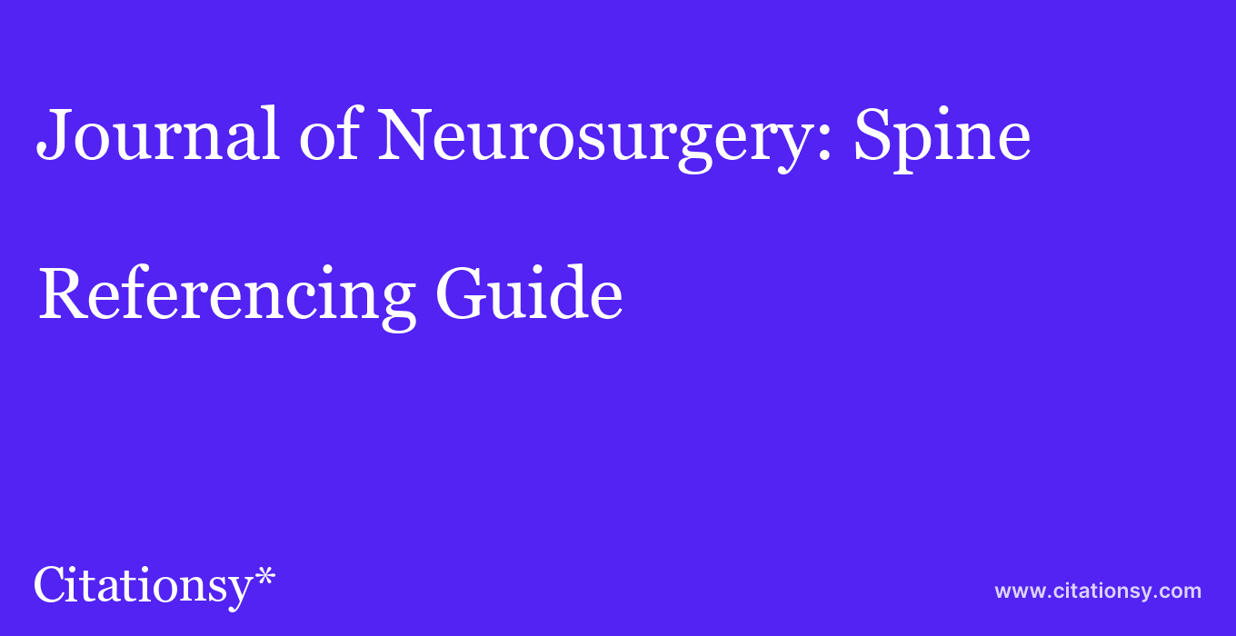 cite Journal of Neurosurgery: Spine  — Referencing Guide